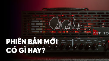 PRS MT 15 2025: Phiên bản mới được nâng cấp mạnh mẽ với chất âm Dumble và hơn thế nữa
