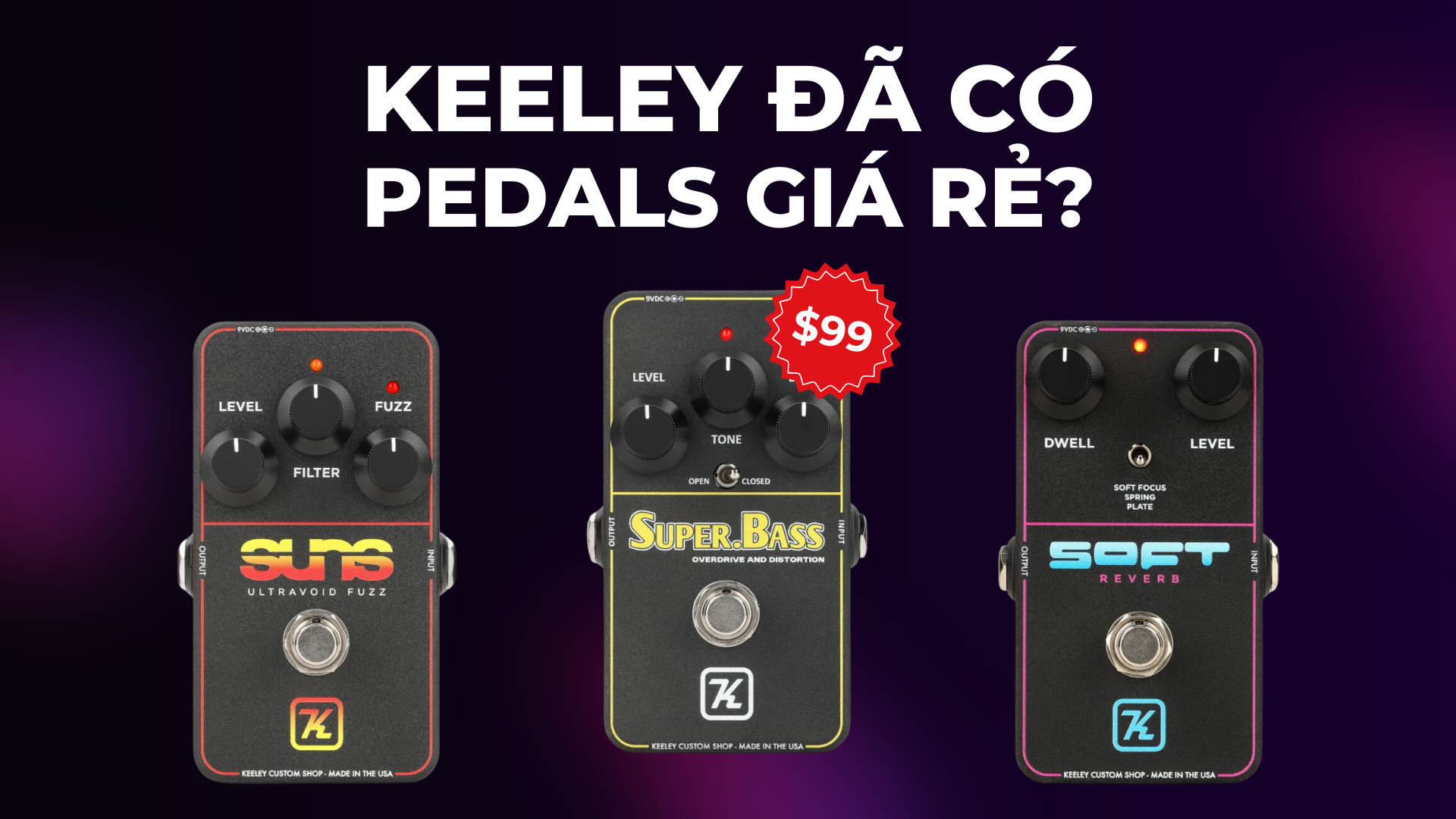 Keeley Ra Mắt Bộ Sưu Tập Pedal Độc Quyền tại Sweetwater