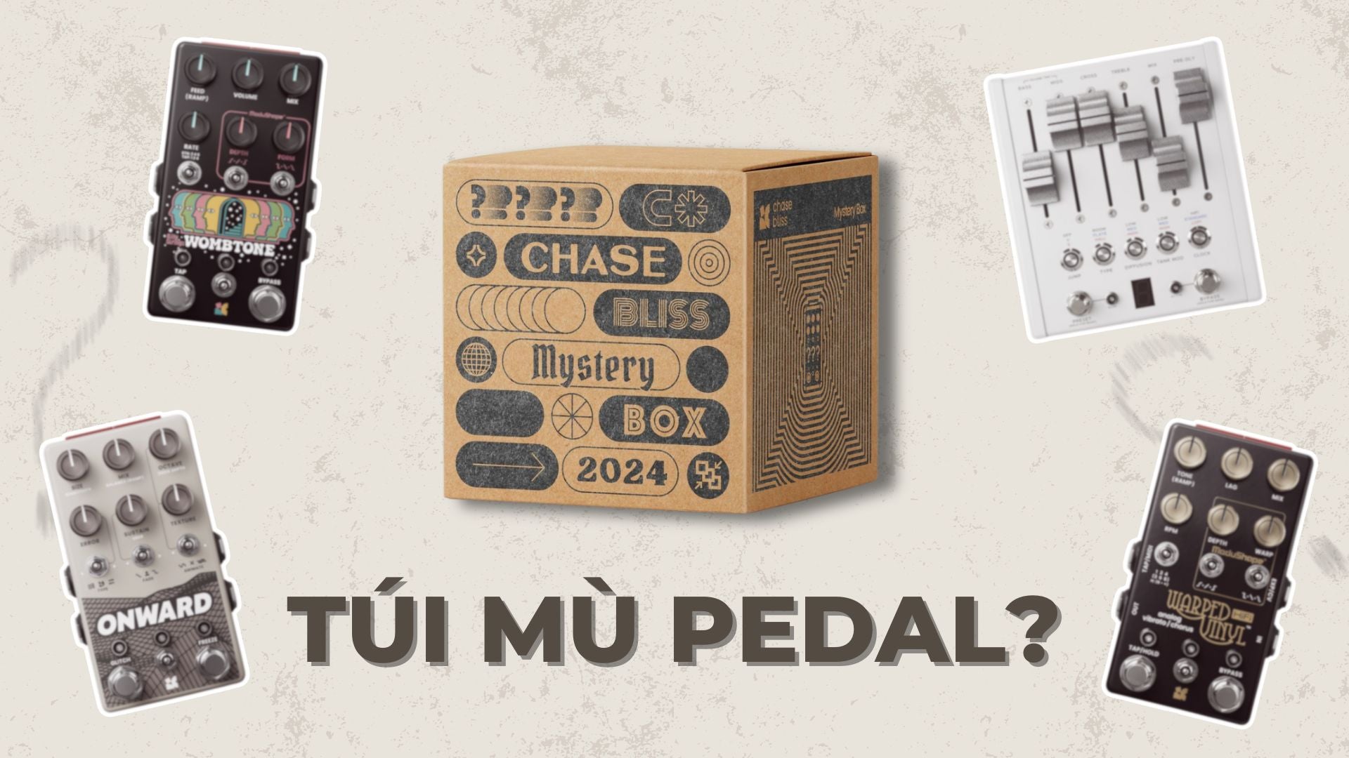 Mua pedal theo mô hình Mystery Box, bạn đã thử chưa?