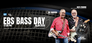 EBS Bass Day: Sự kiện cộng đồng của EBS Sweden cùng Bo L.Engberg và Mats Fromme
